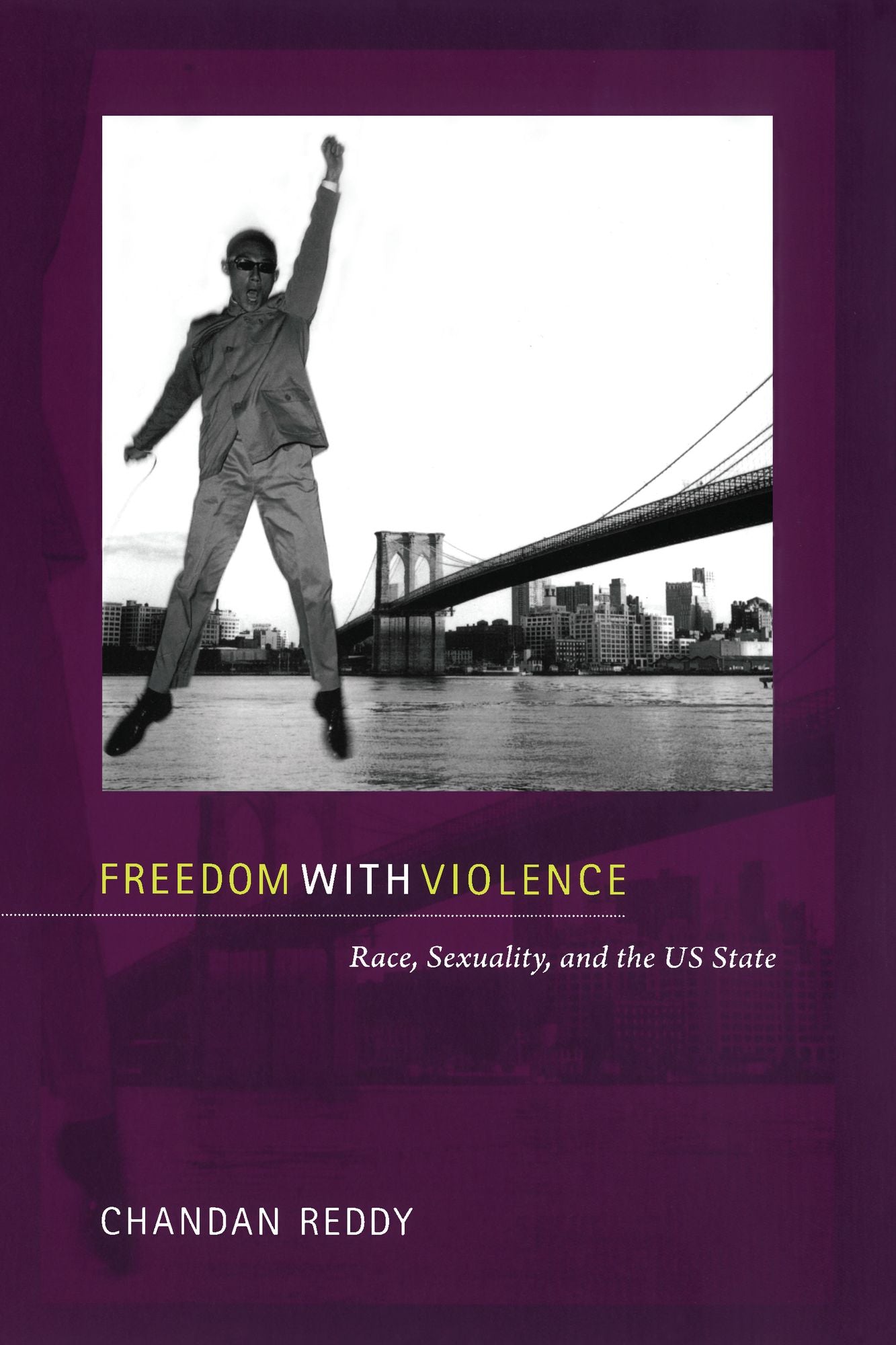 TEST1 Freedom with Violence: Race, Sexuality, and the US State