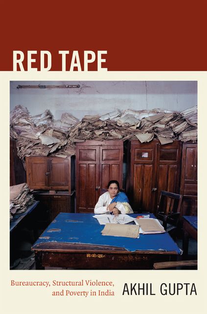 TEST1 Red Tape: Bureaucracy, Structural Violence, and Poverty in India