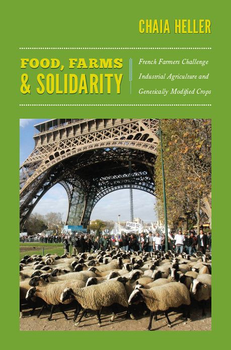 TEST1 Food, Farms, and Solidarity: French Farmers Challenge Industrial Agriculture and Genetically Modified Crops