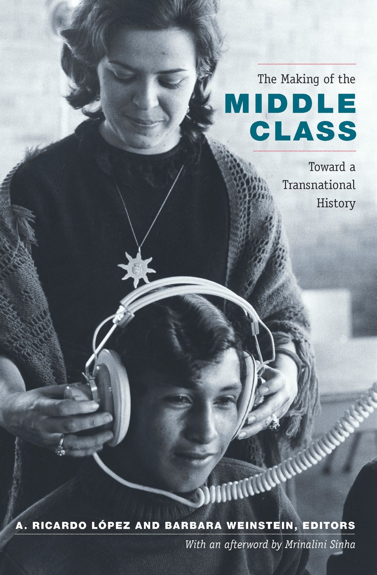 TEST1 The Making of the Middle Class: Toward a Transnational History