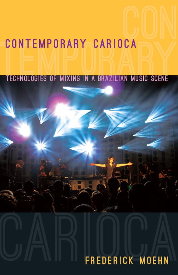 TEST1 Contemporary Carioca: Technologies of Mixing in a Brazilian Music Scene