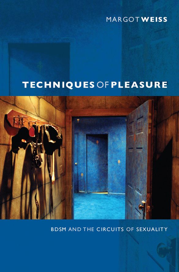 TEST1 Techniques of Pleasure: BDSM and the Circuits of Sexuality