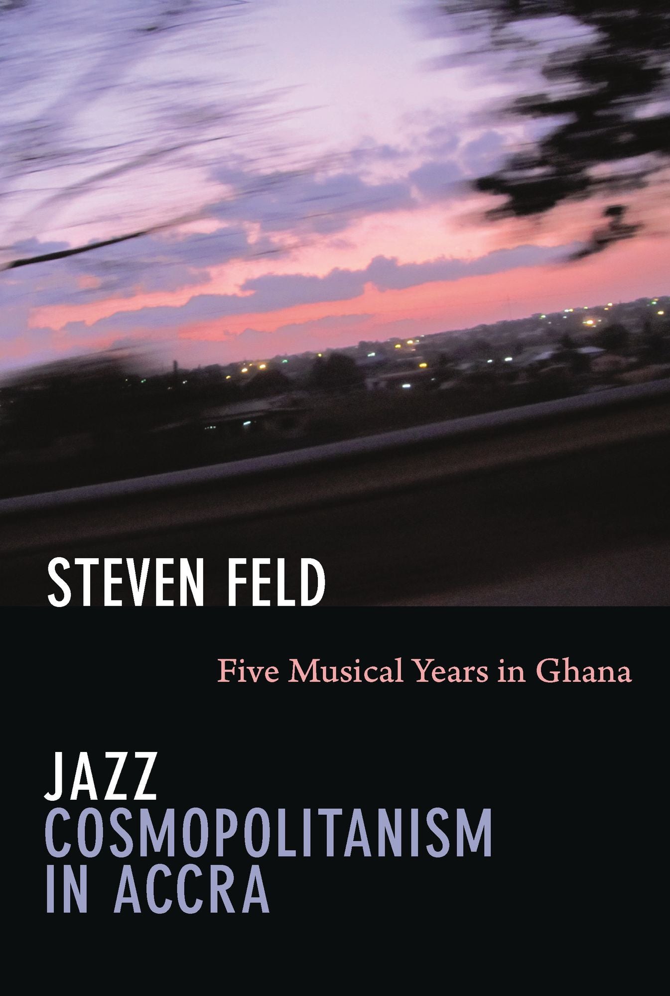 TEST1 Jazz Cosmopolitanism in Accra: Five Musical Years in Ghana