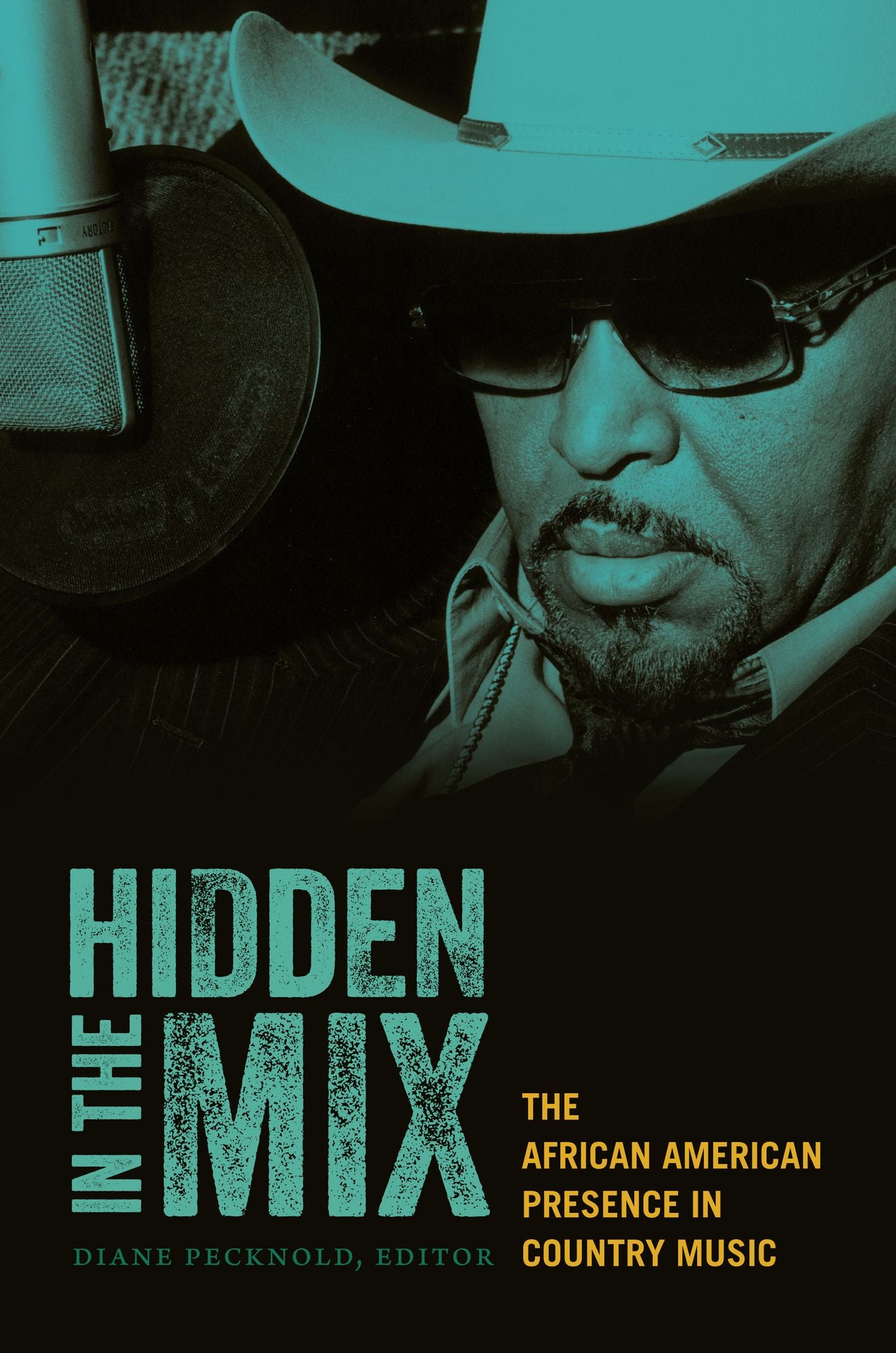 TEST1 Hidden in the Mix: The African American Presence in Country Music