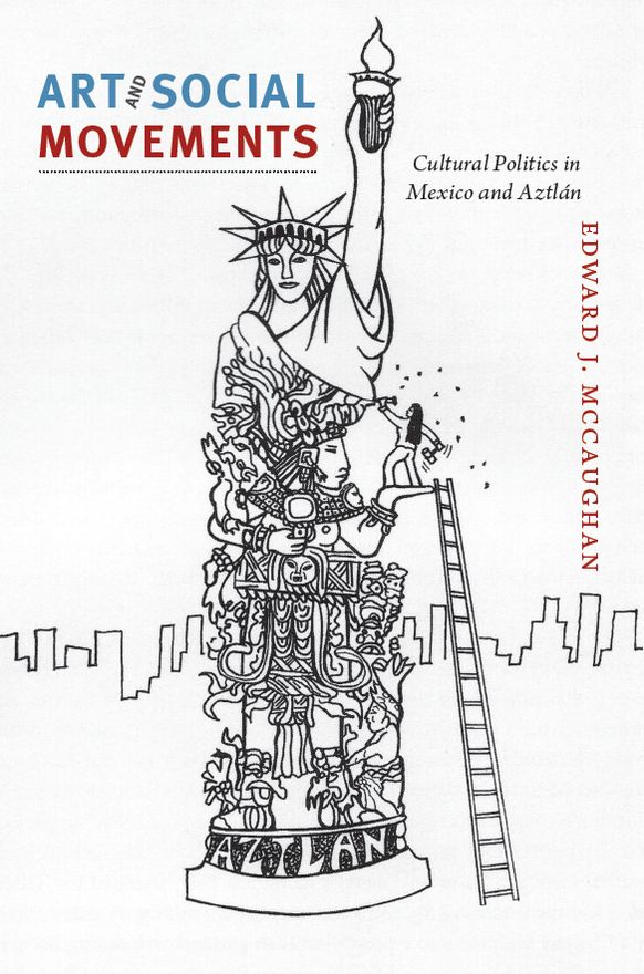 TEST1 Art and Social Movements: Cultural Politics in Mexico and Aztlán