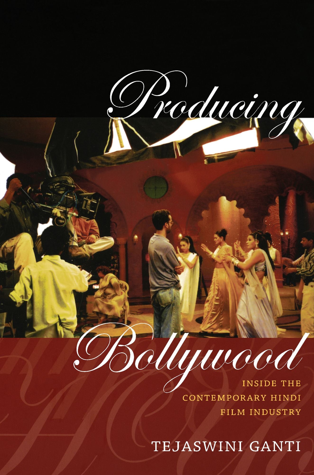 TEST1 Producing Bollywood: Inside the Contemporary Hindi Film Industry