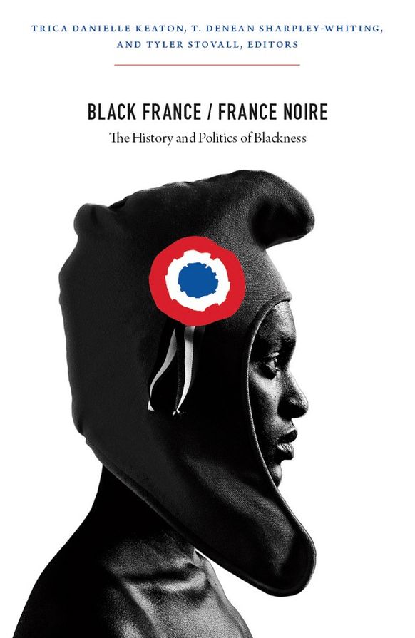 TEST1 Black France / France Noire: The History and Politics of Blackness