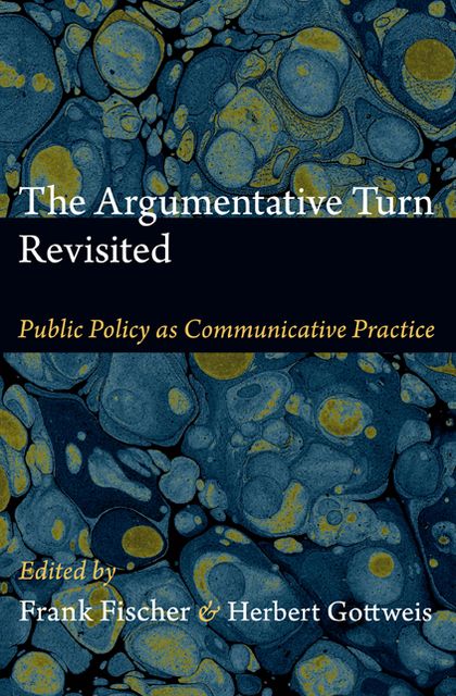TEST1 The Argumentative Turn Revisited: Public Policy as Communicative Practice