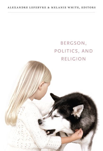 TEST1 Bergson, Politics, and Religion