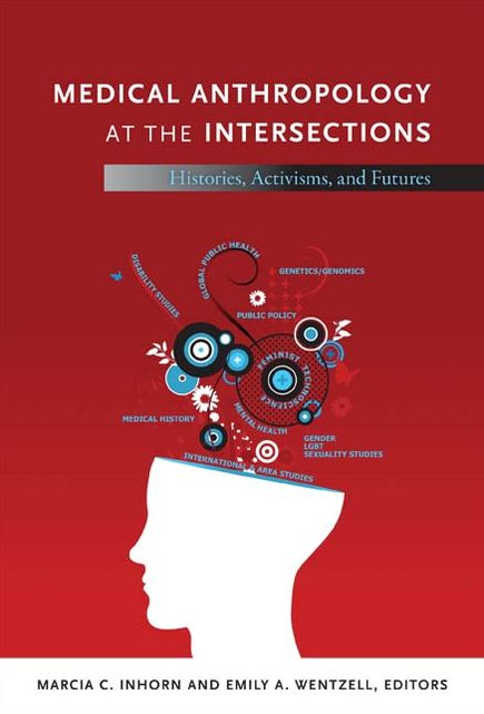 TEST1 Medical Anthropology at the Intersections: Histories, Activisms, and Futures