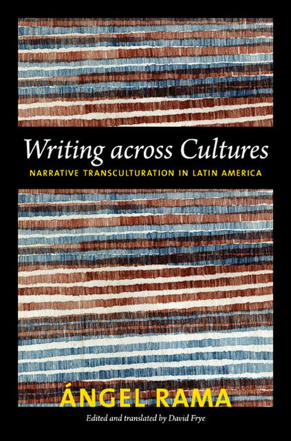 TEST1 Writing across Cultures: Narrative Transculturation in Latin America