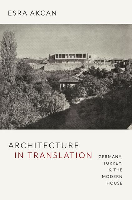 TEST1 Architecture in Translation: Germany, Turkey, and the Modern House