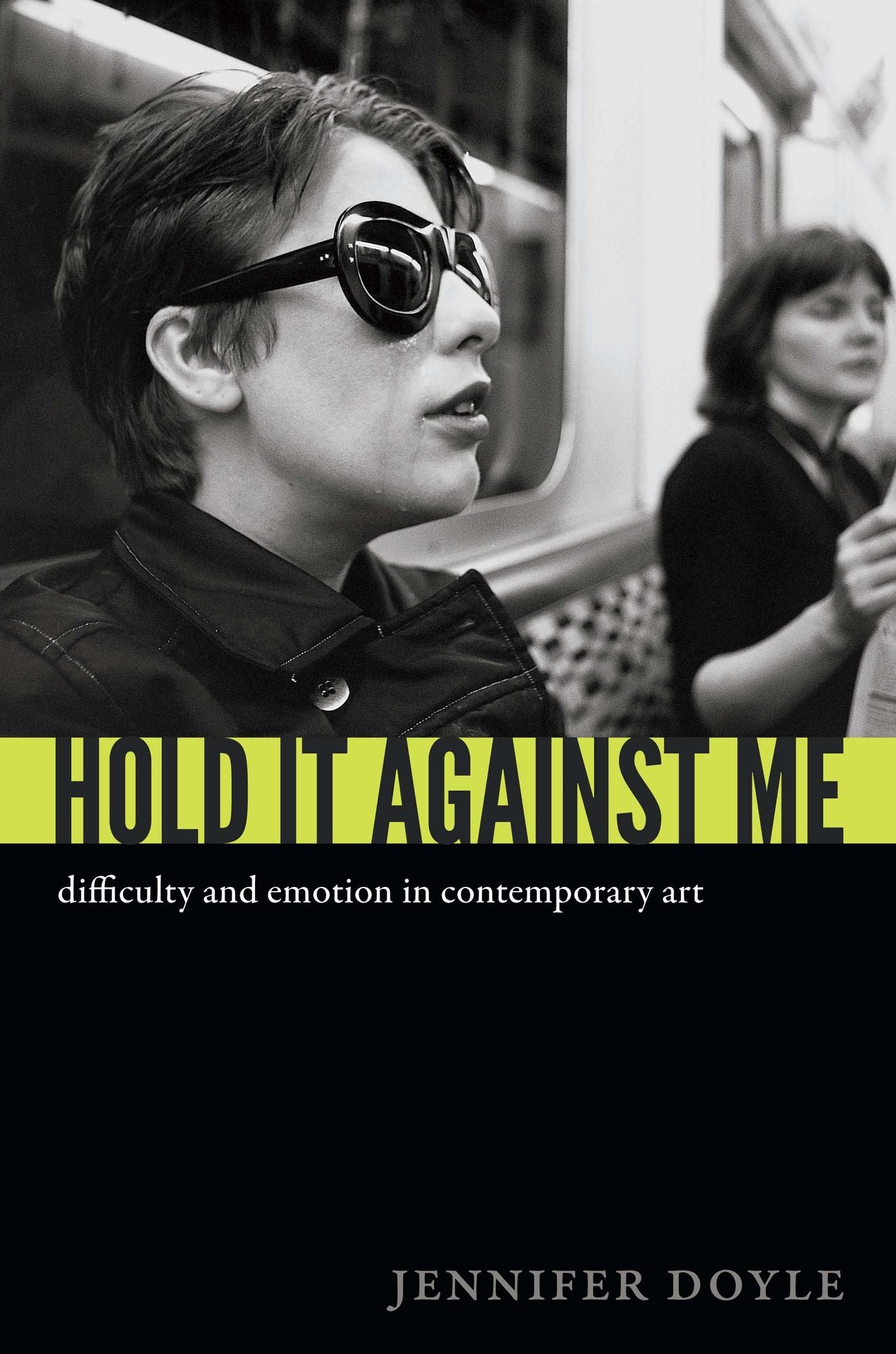 TEST1 Hold It Against Me: Difficulty and Emotion in Contemporary Art
