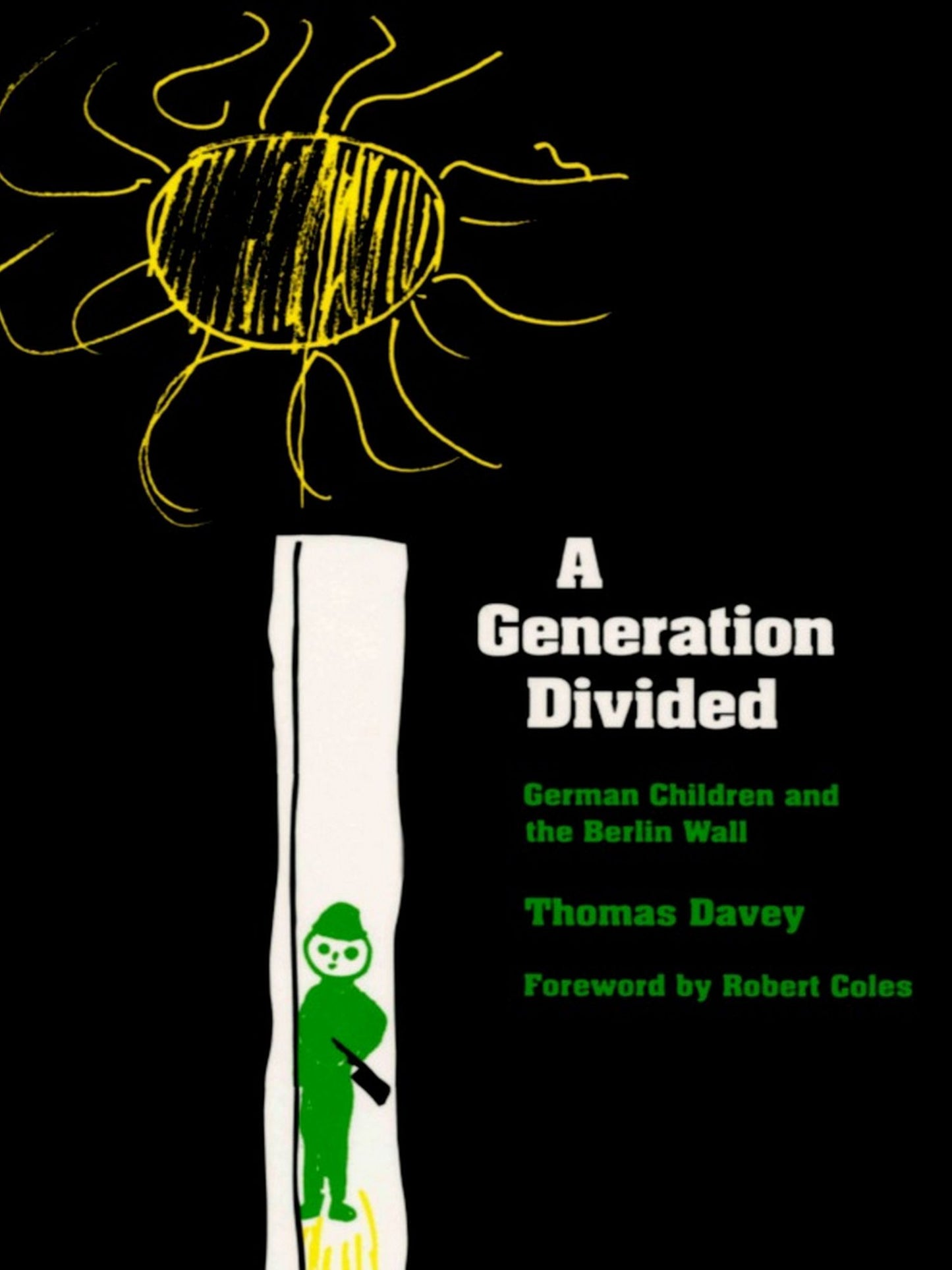 TEST1 A Generation Divided: German Children and the Berlin Wall