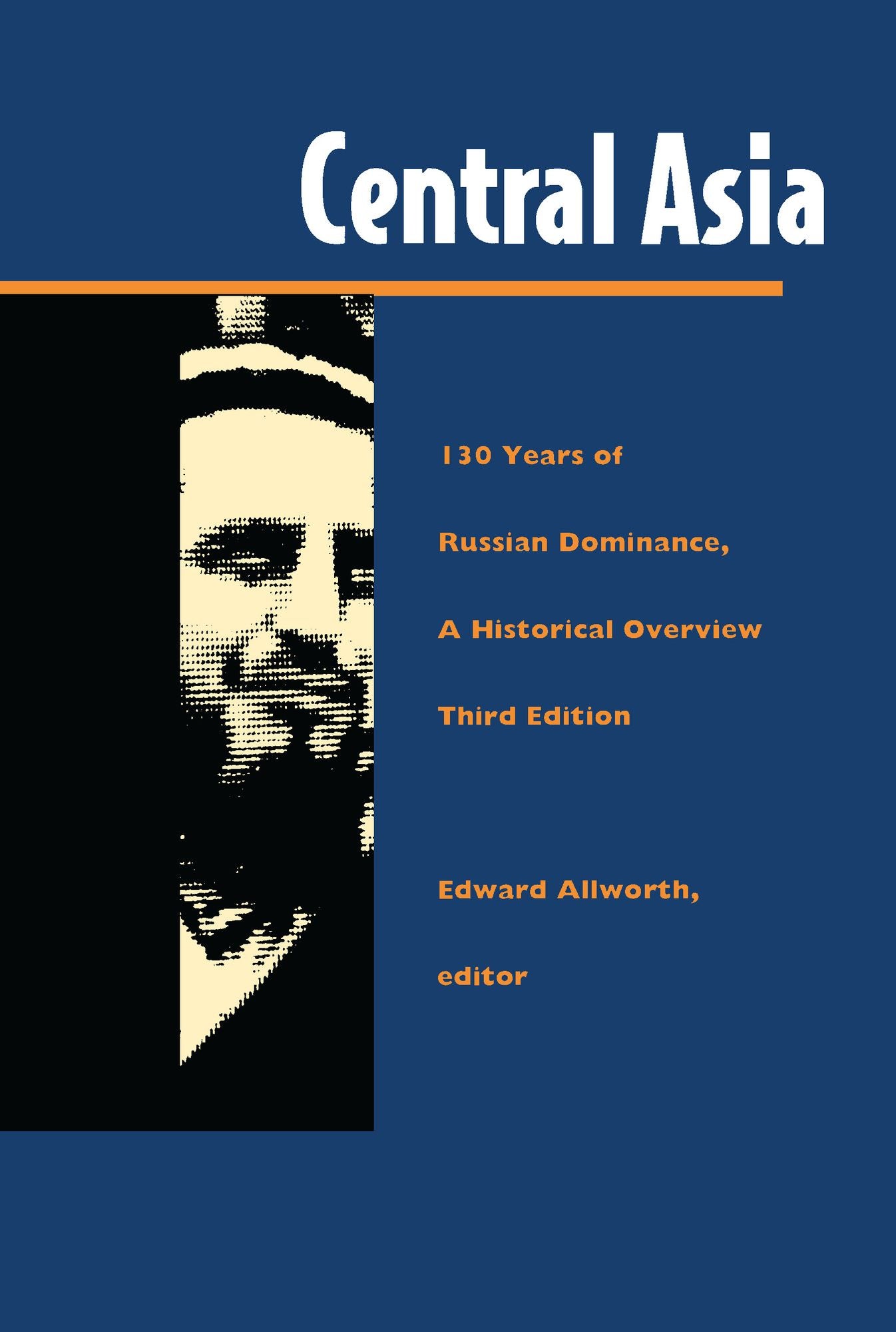 TEST1 Central Asia: One Hundred Thirty Years of Russian Dominance, A Historical Overview