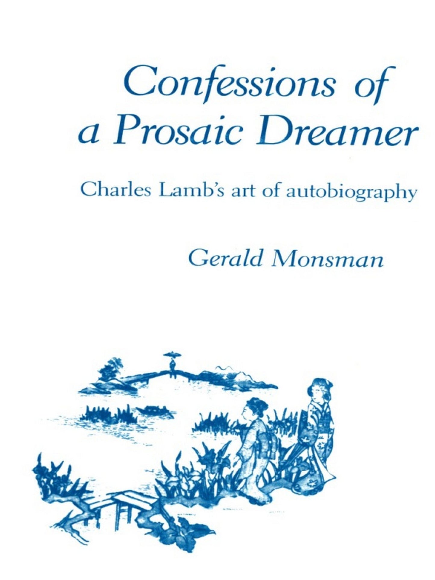 TEST1 Confessions of a Prosaic Dreamer: Charles Lamb's Art of Autobiography