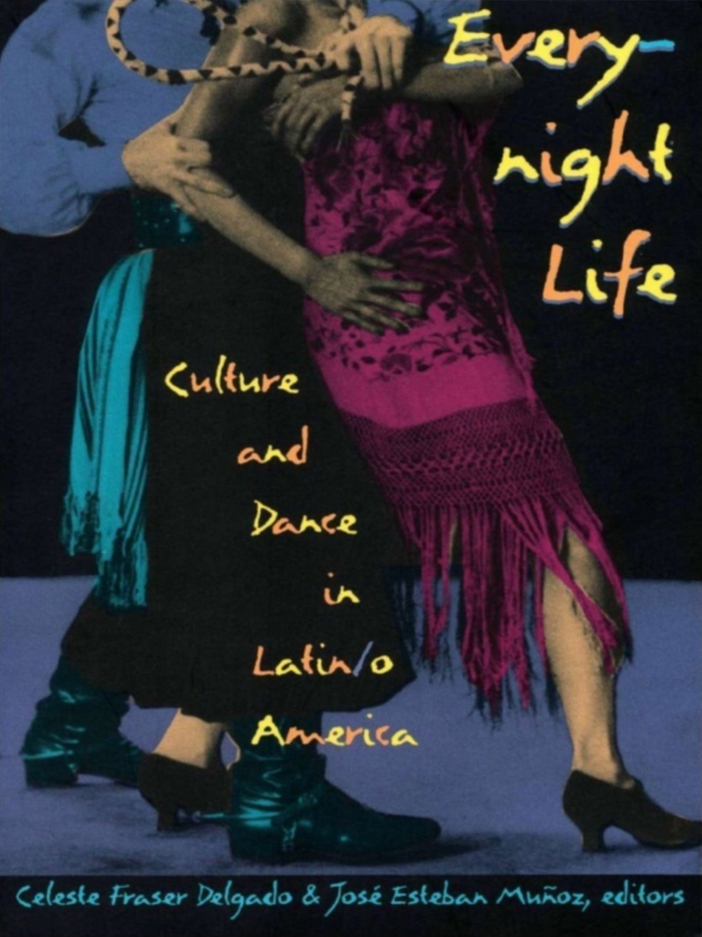 TEST1 Everynight Life: Culture and Dance in Latin/o America