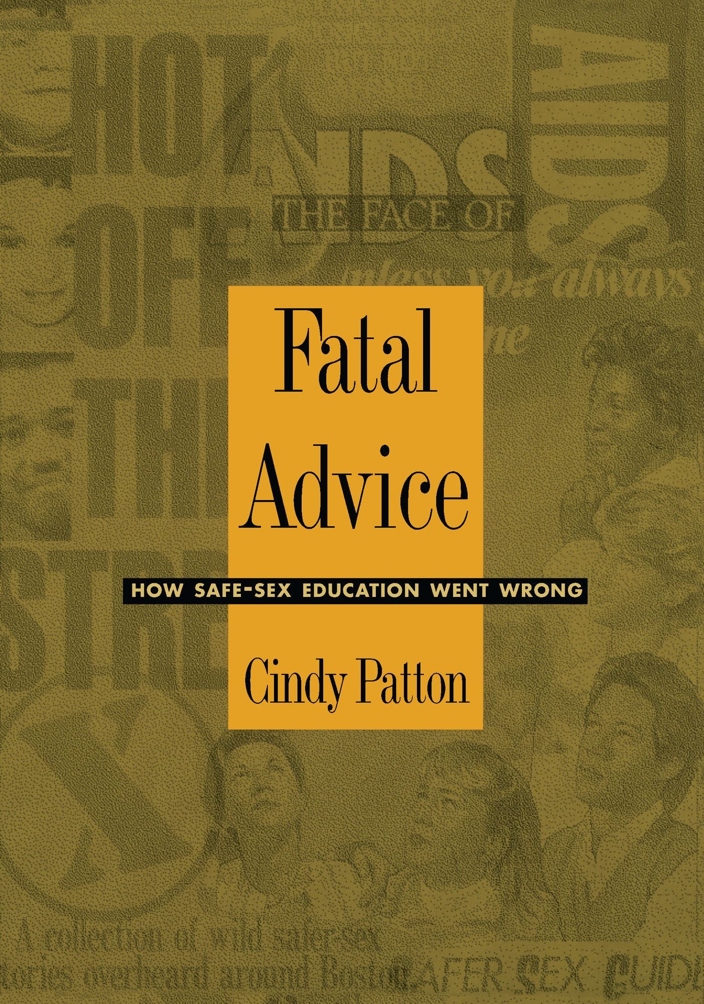 TEST1 Fatal Advice: How Safe-Sex Education Went Wrong