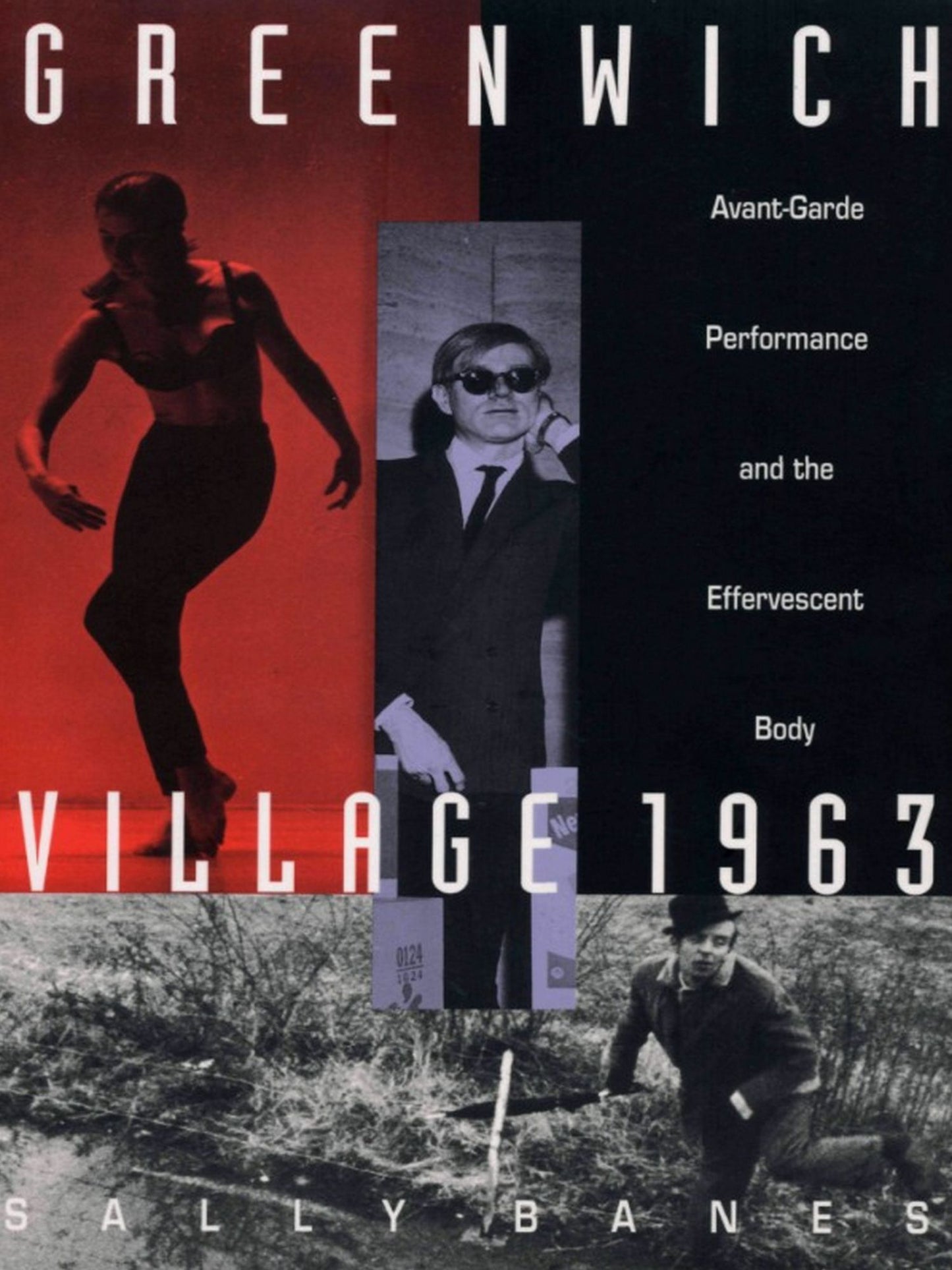 TEST1 Greenwich Village 1963: Avant-Garde Performance and the Effervescent Body