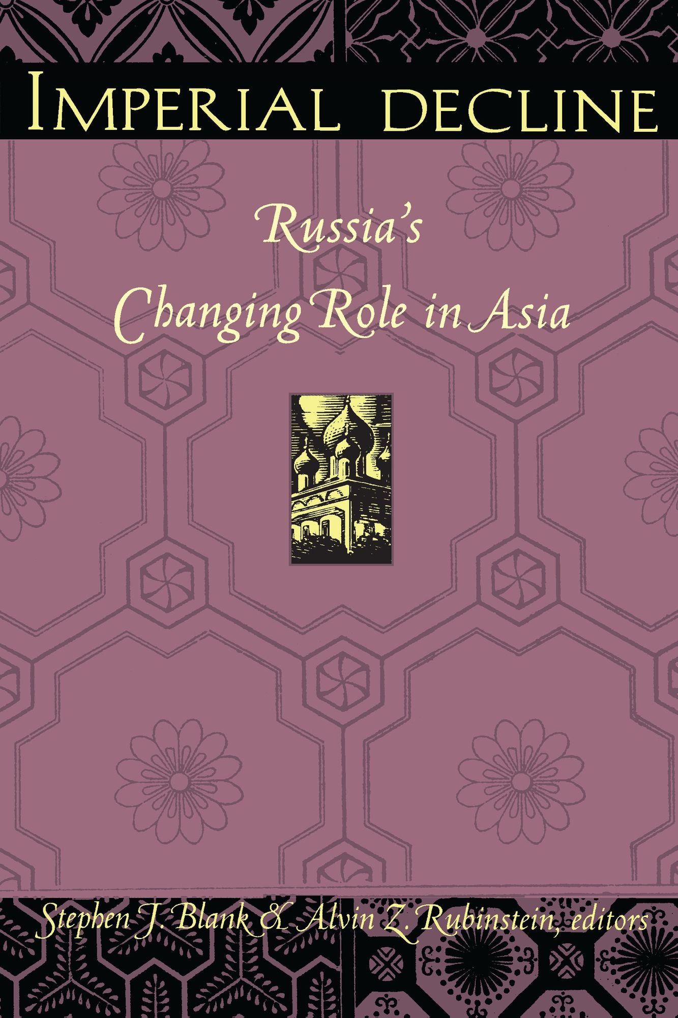 TEST1 Imperial Decline: Russia's Changing Role in Asia