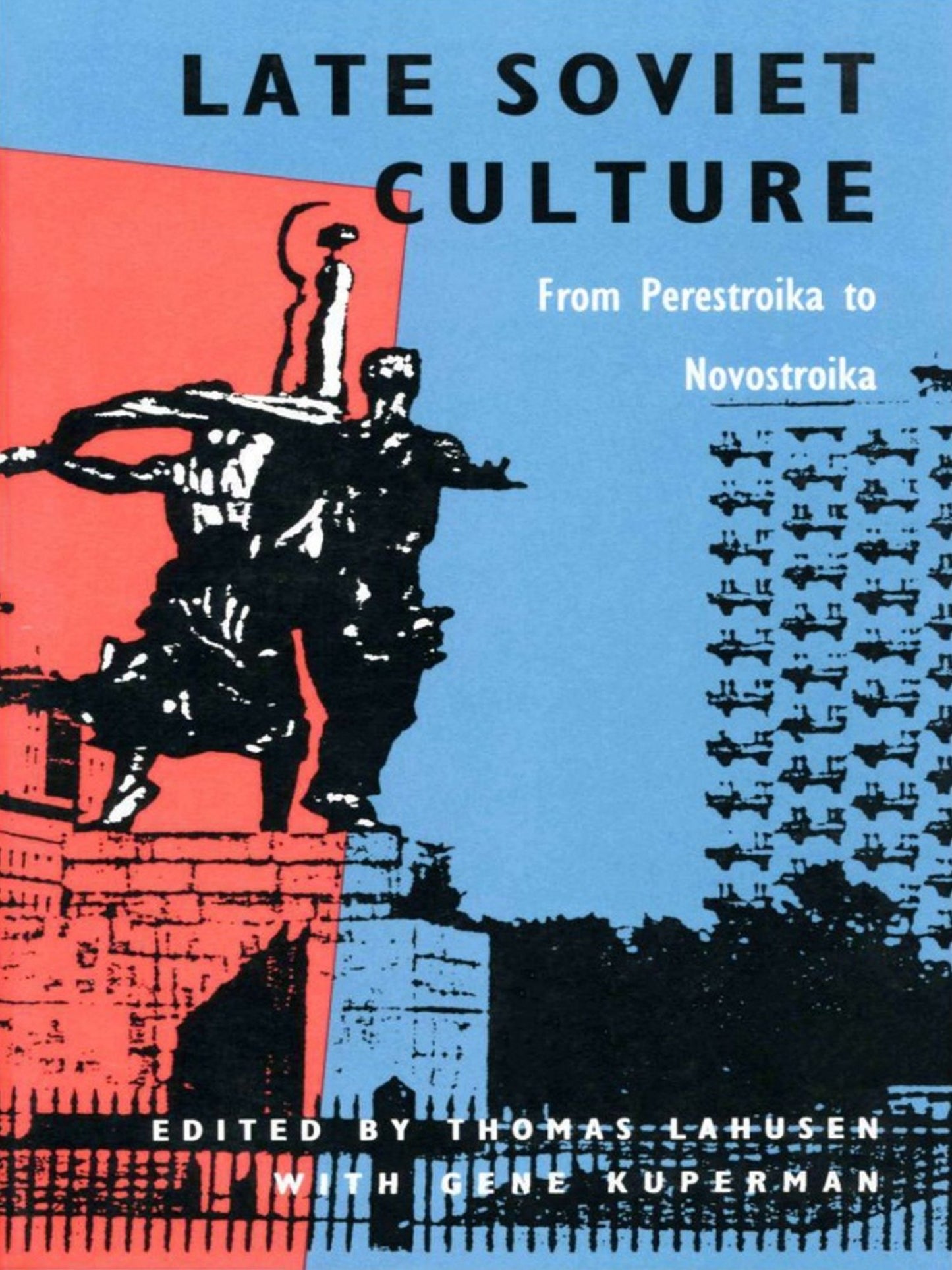 TEST1 Late Soviet Culture from Perestroika to Novostroika