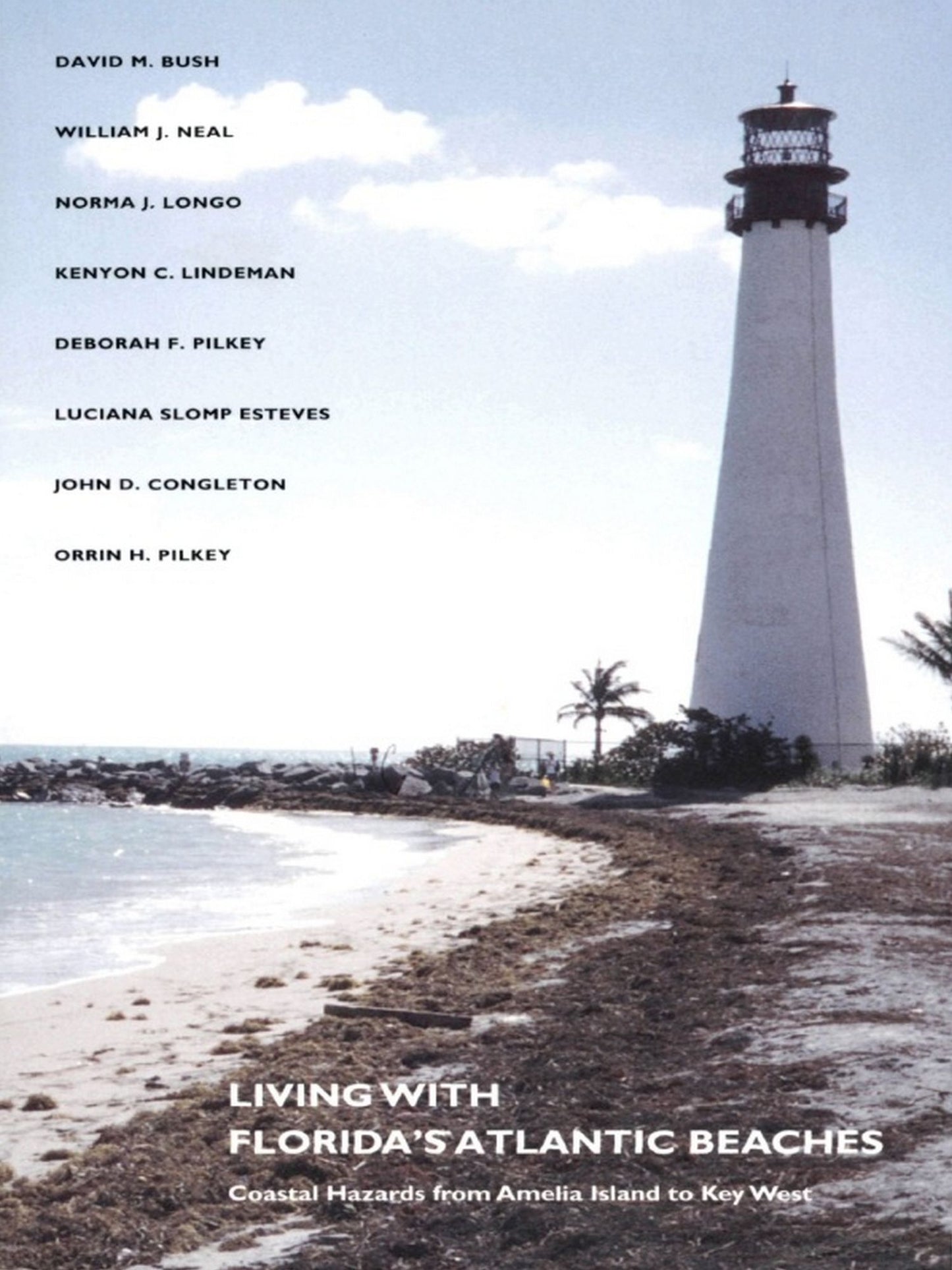 Living with Florida's Atlantic Beaches: Coastal Hazards from Amelia Island to Key West
