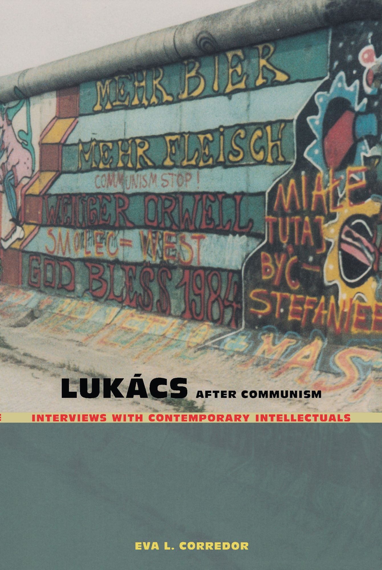TEST1 Lukács After Communism: Interviews with Contemporary Intellectuals
