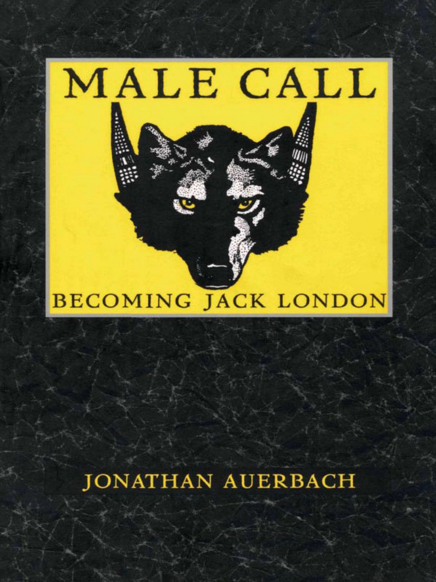 TEST1 Male Call: Becoming Jack London