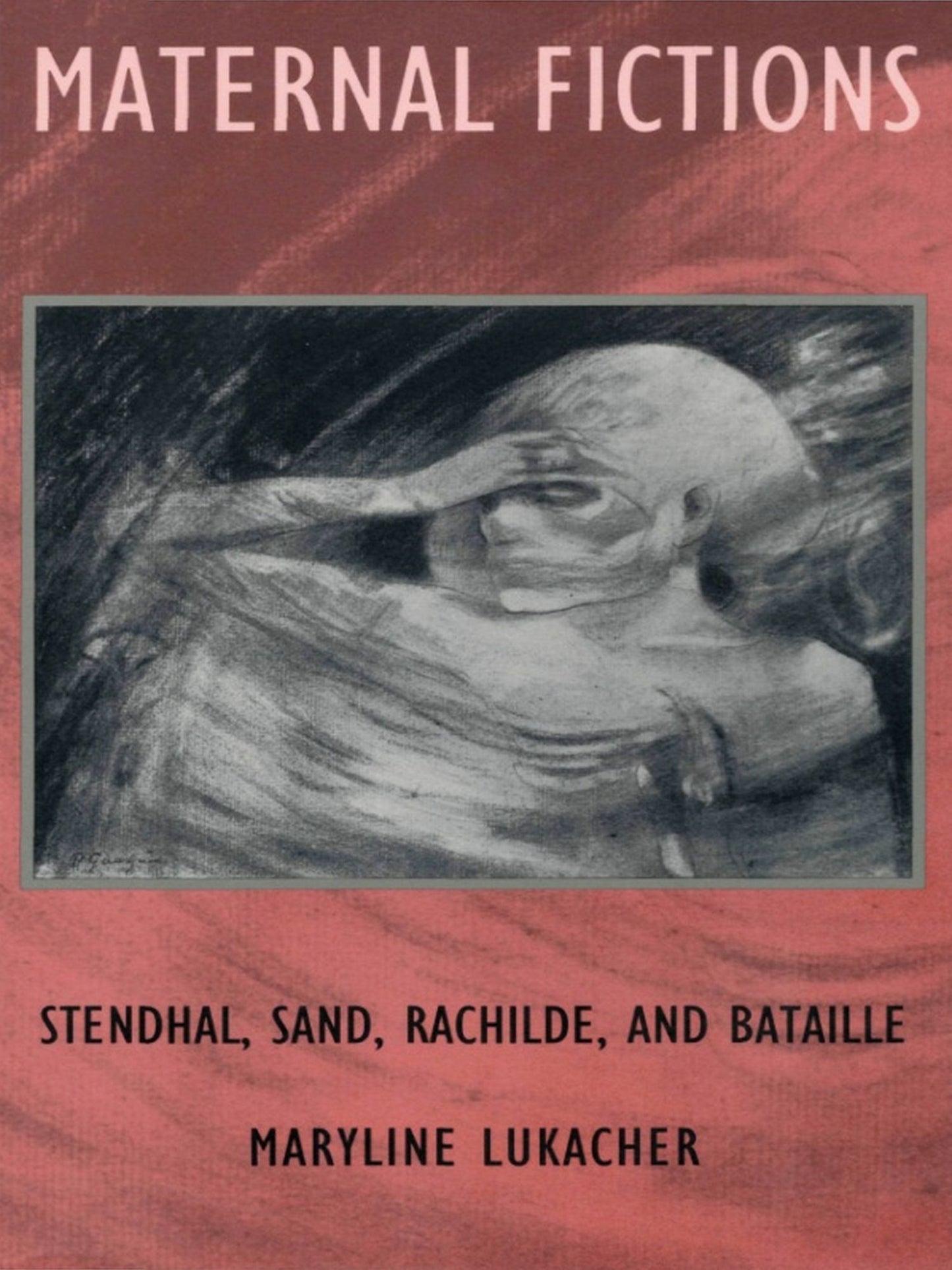 TEST1 Maternal Fictions: Stendahl, Sand, Rachilde, and Bataille