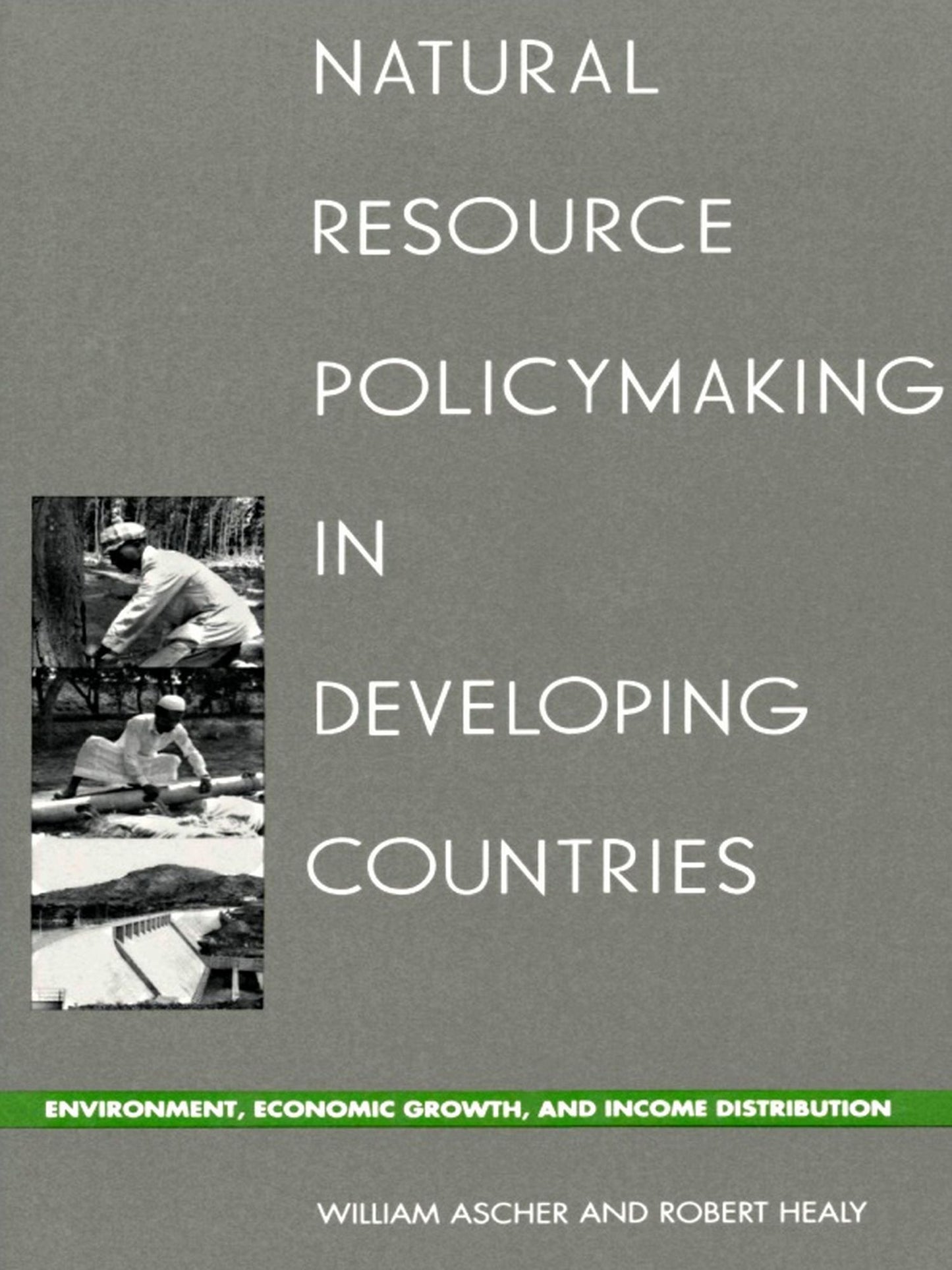 TEST1 Natural Resource Policymaking in Developing Countries: Environment, Economic Growth, and Income Distribution