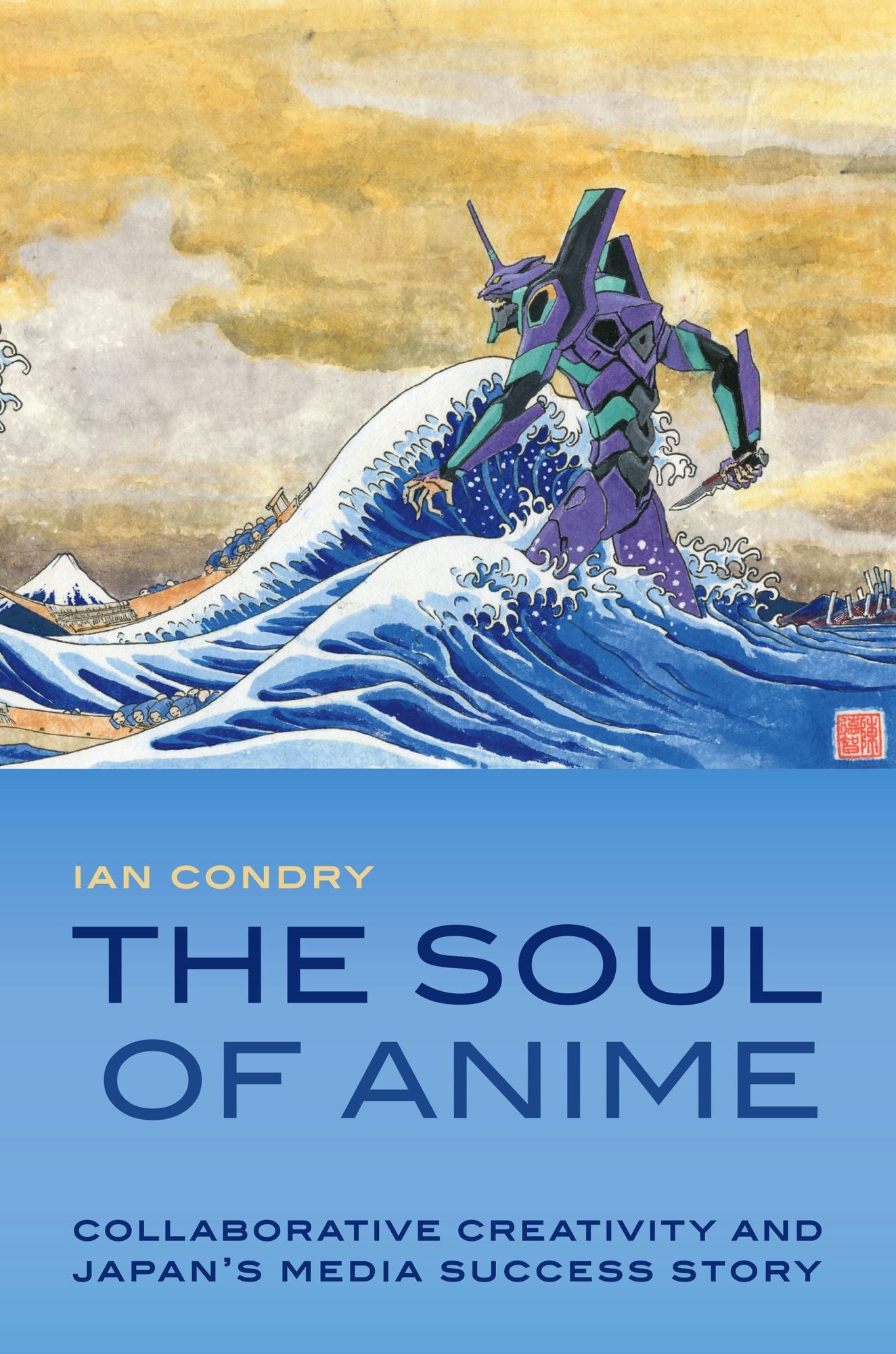 TEST1 The Soul of Anime: Collaborative Creativity and Japan's Media Success Story