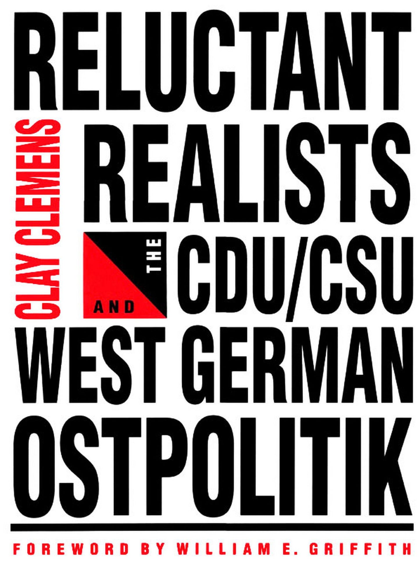 TEST1 Reluctant Realists: The CDU/DSU and West German Ostpolitik