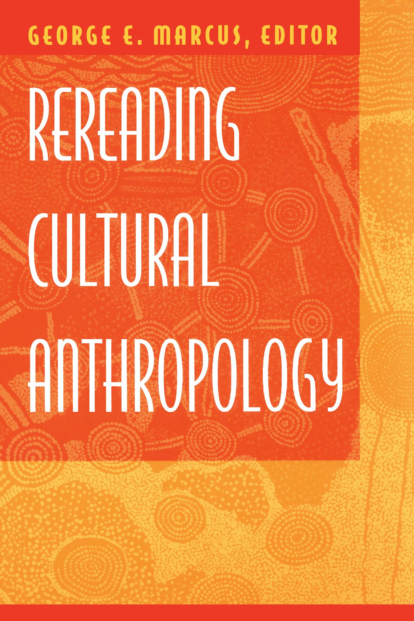 Rereading Cultural Anthropology