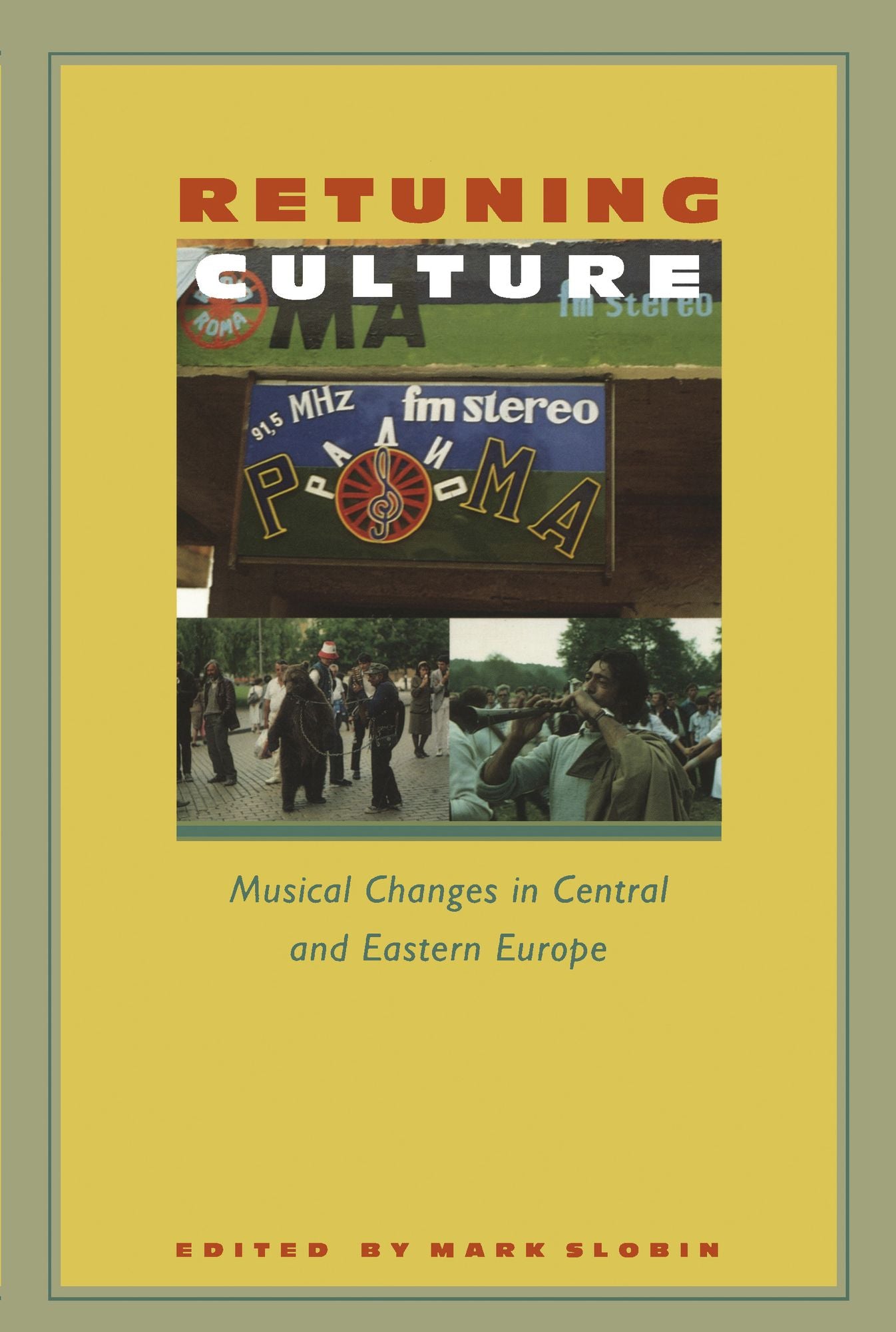 TEST1 Retuning Culture: Musical Changes in Central and Eastern Europe