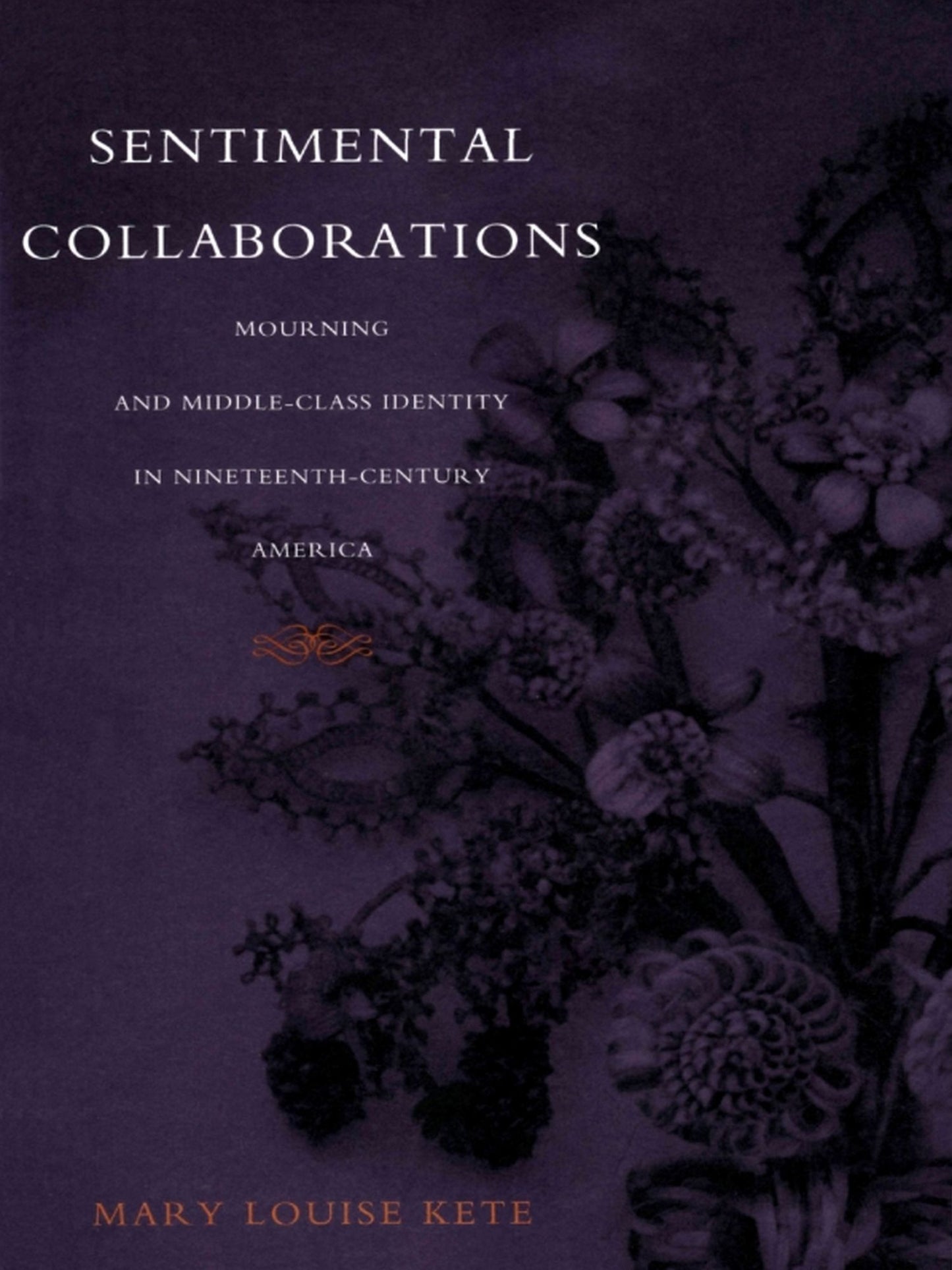 TEST1 Sentimental Collaborations: Mourning and Middle-Class Identity in Nineteenth-Century America