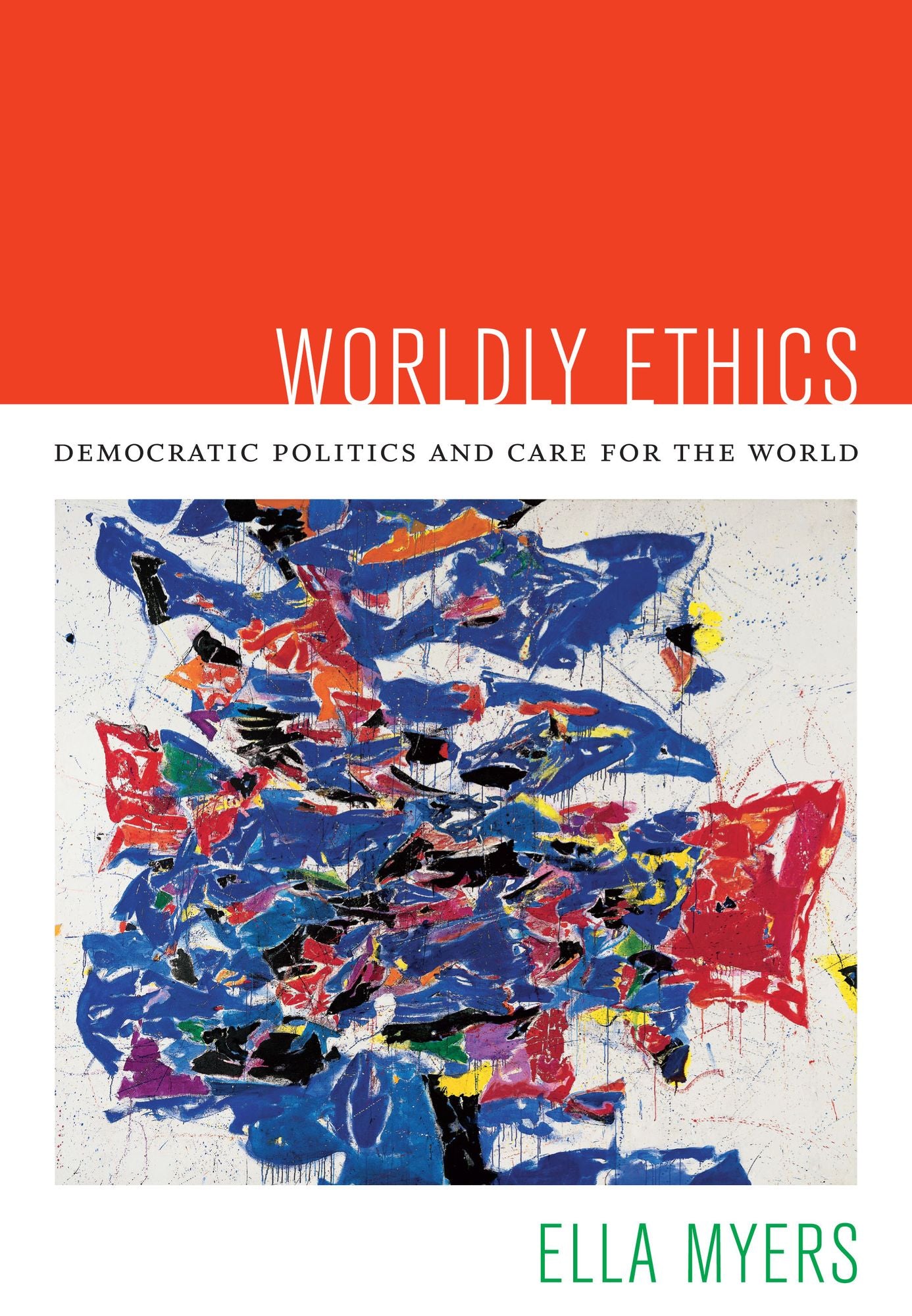 TEST1 Worldly Ethics: Democratic Politics and Care for the World