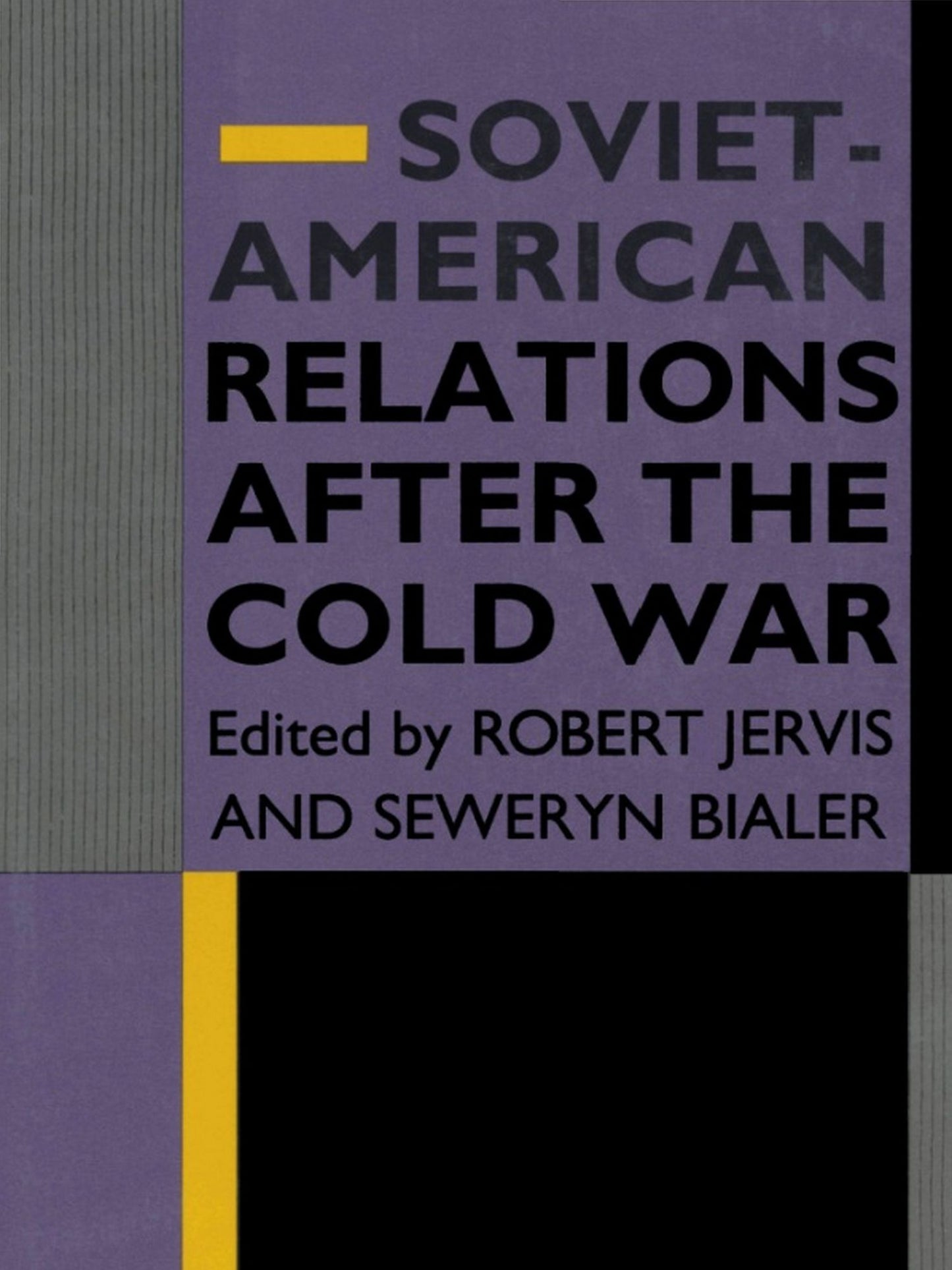 Soviet-American Relations After the Cold War