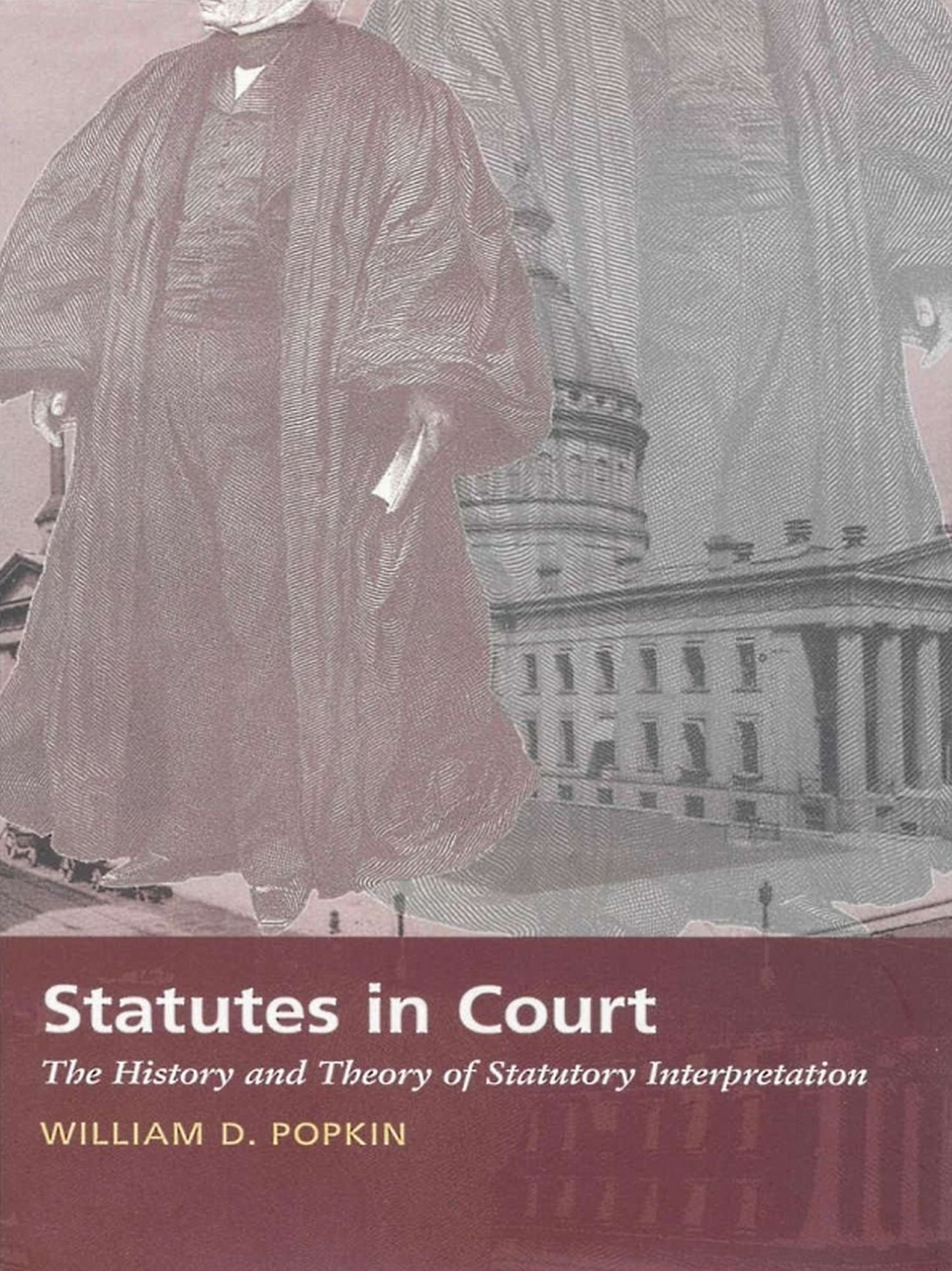 TEST1 Statutes in Court: The History and Theory of Statutory Interpretation