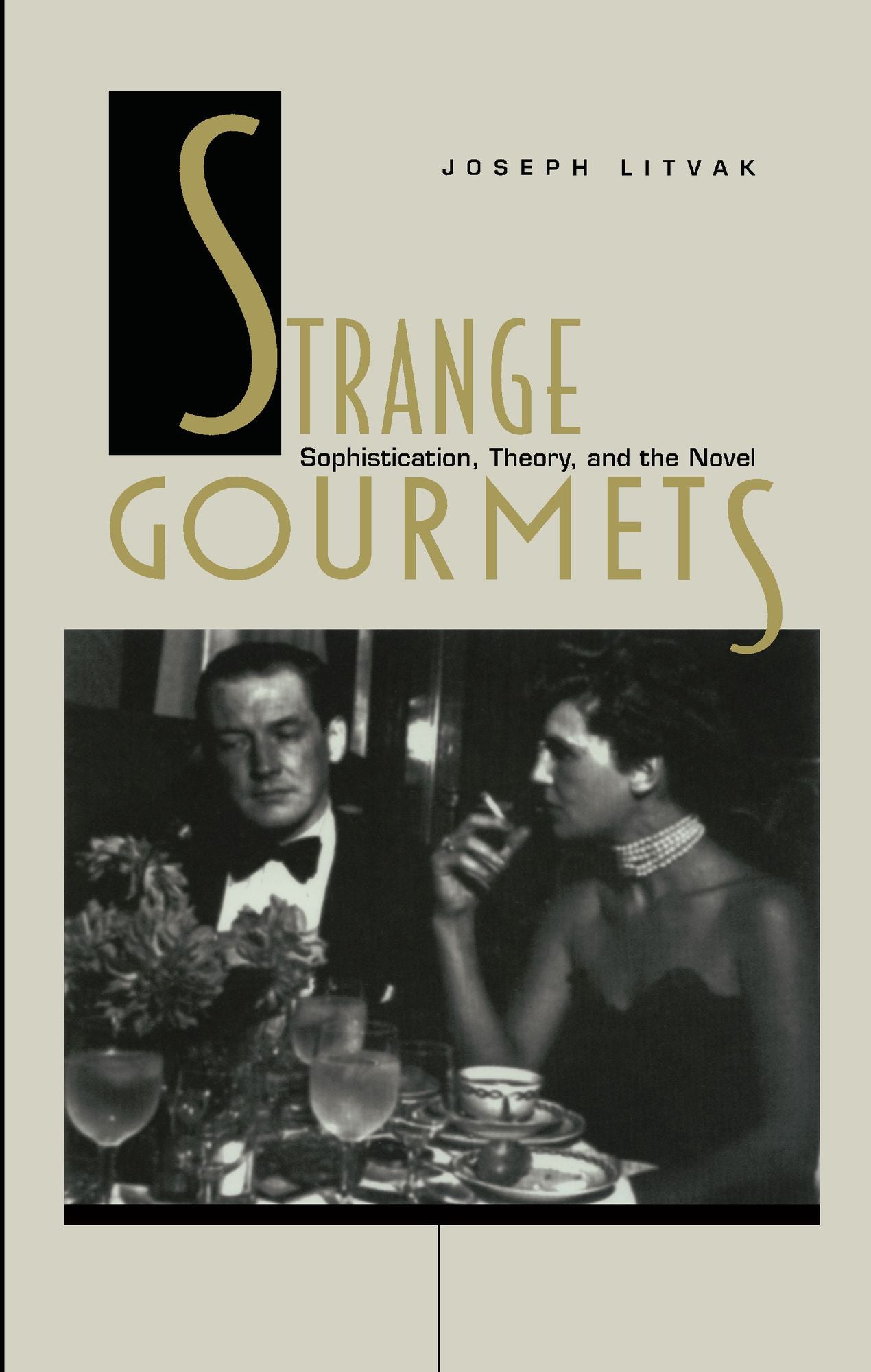 TEST1 Strange Gourmets: Sophistication, Theory, and the Novel