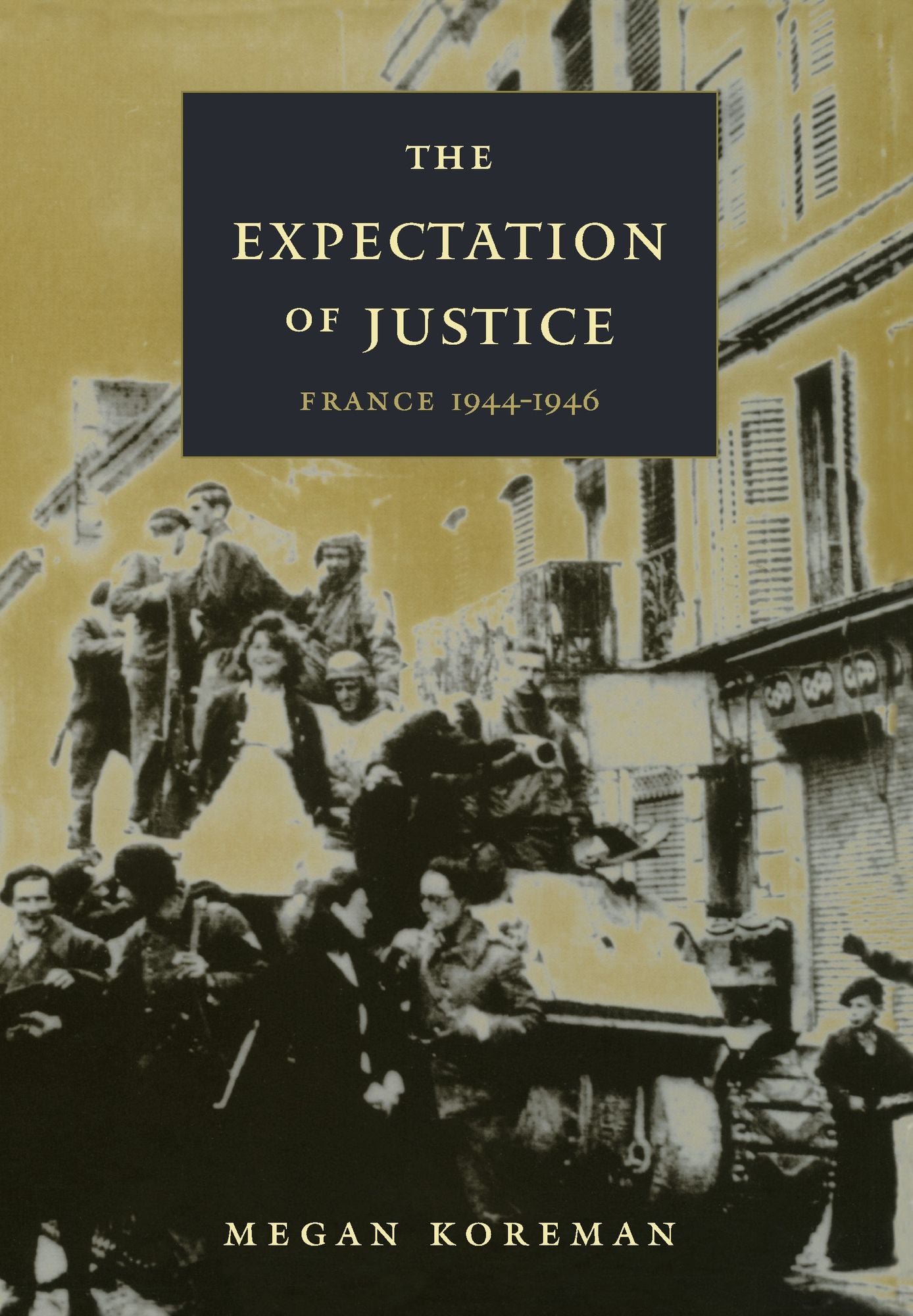 TEST1 The Expectation of Justice: France, 1944-1946