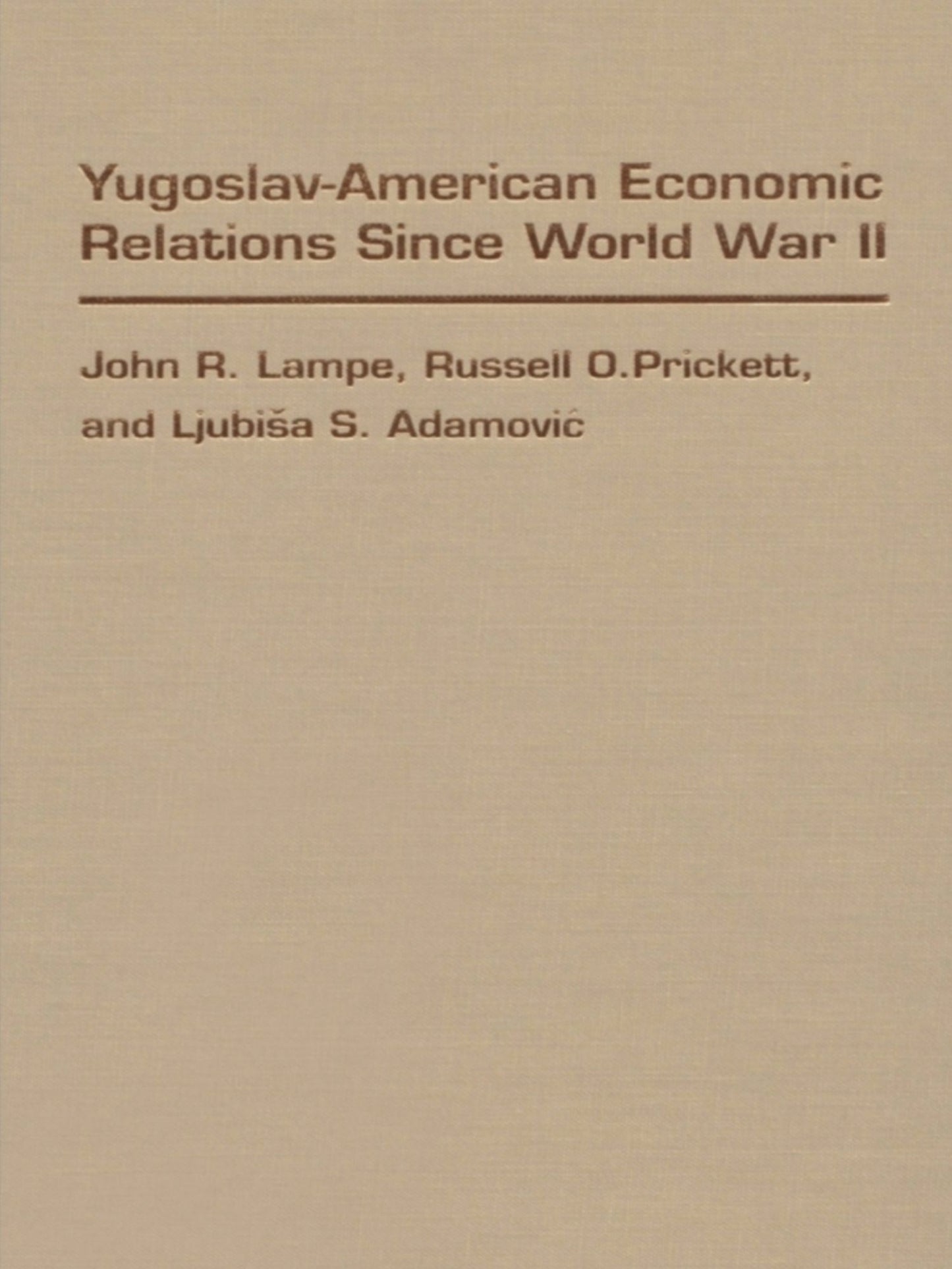 TEST1 Yugoslav-American Economic Relations Since World War II