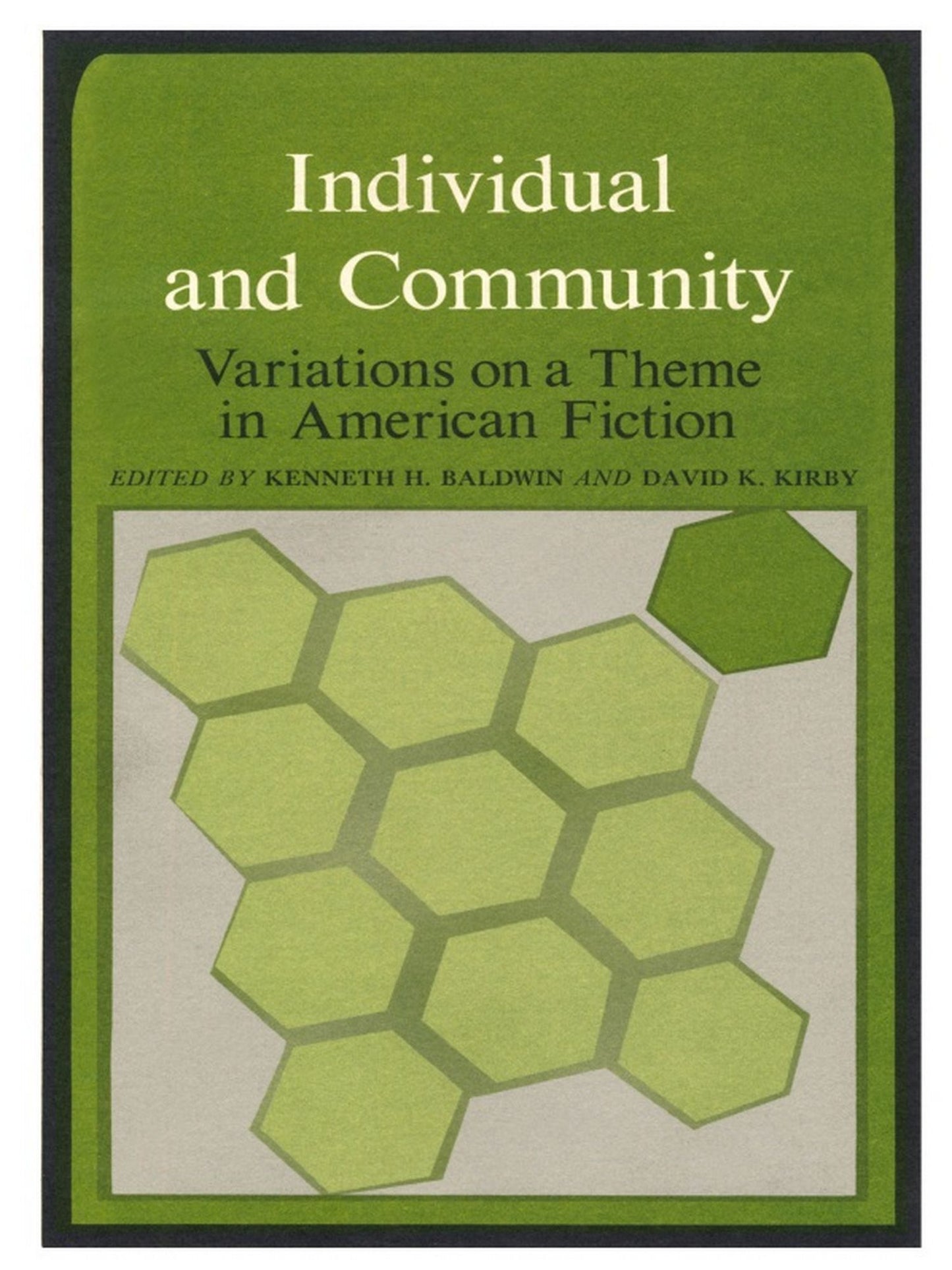 TEST1 Individual and Community: Variations on a Theme in American Fiction