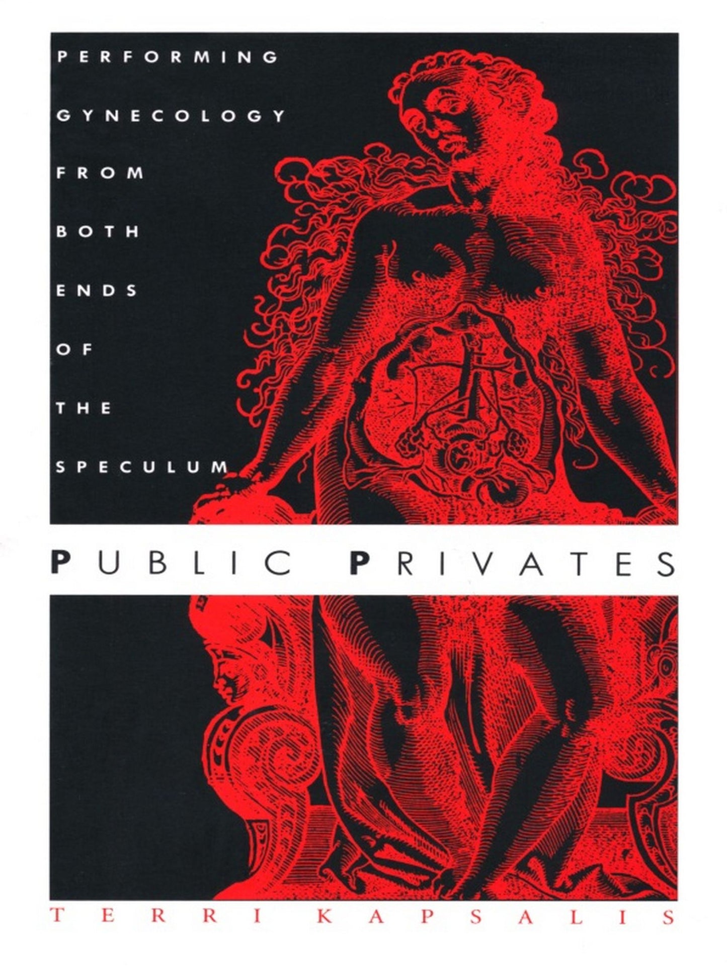 TEST1 Public Privates: Performing Gynecology from Both Ends of the Speculum
