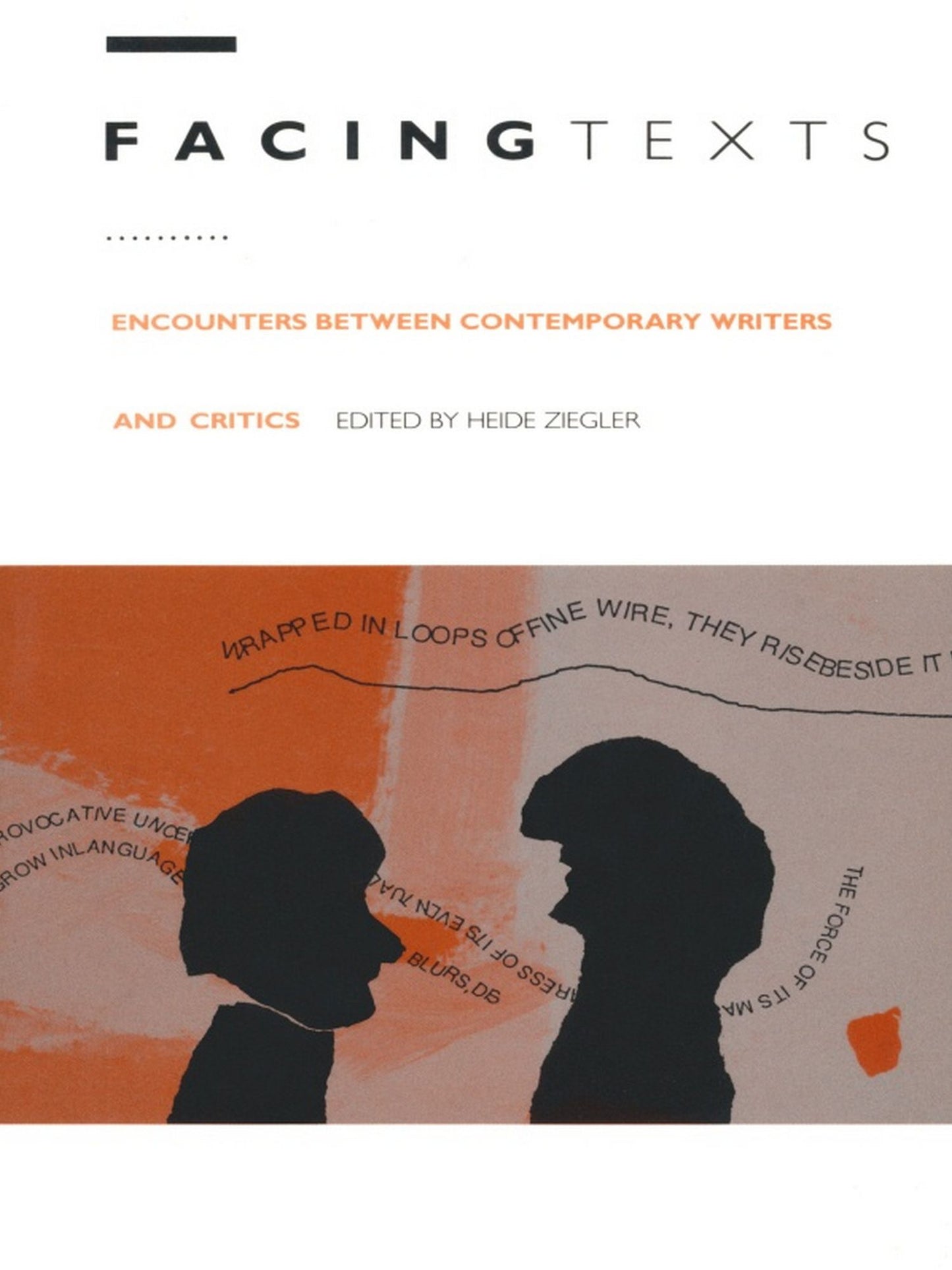 TEST1 Facing Texts: Encounters Between Contemporary Writers and Critics