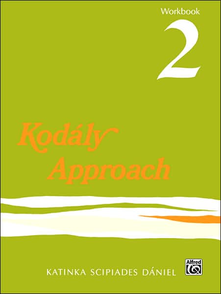 Kodaly Approach: Workbook 2