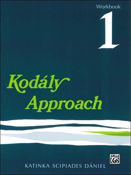 Kodaly Approach: Workbook 1