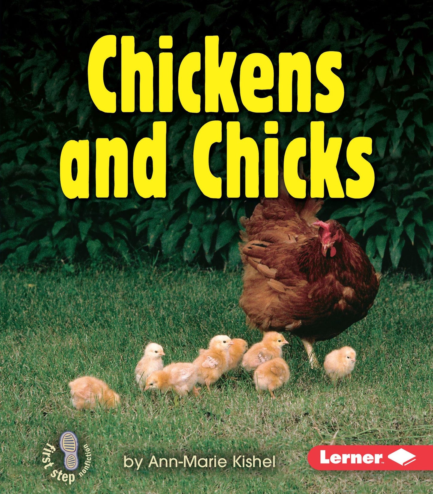 Chickens and Chicks: By Ann-Marie Kishel