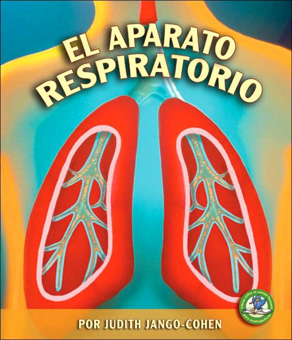 El Aparato Respiratorio (the Respiratory System)