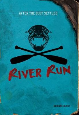 River Run (After the Dust Settled Series)