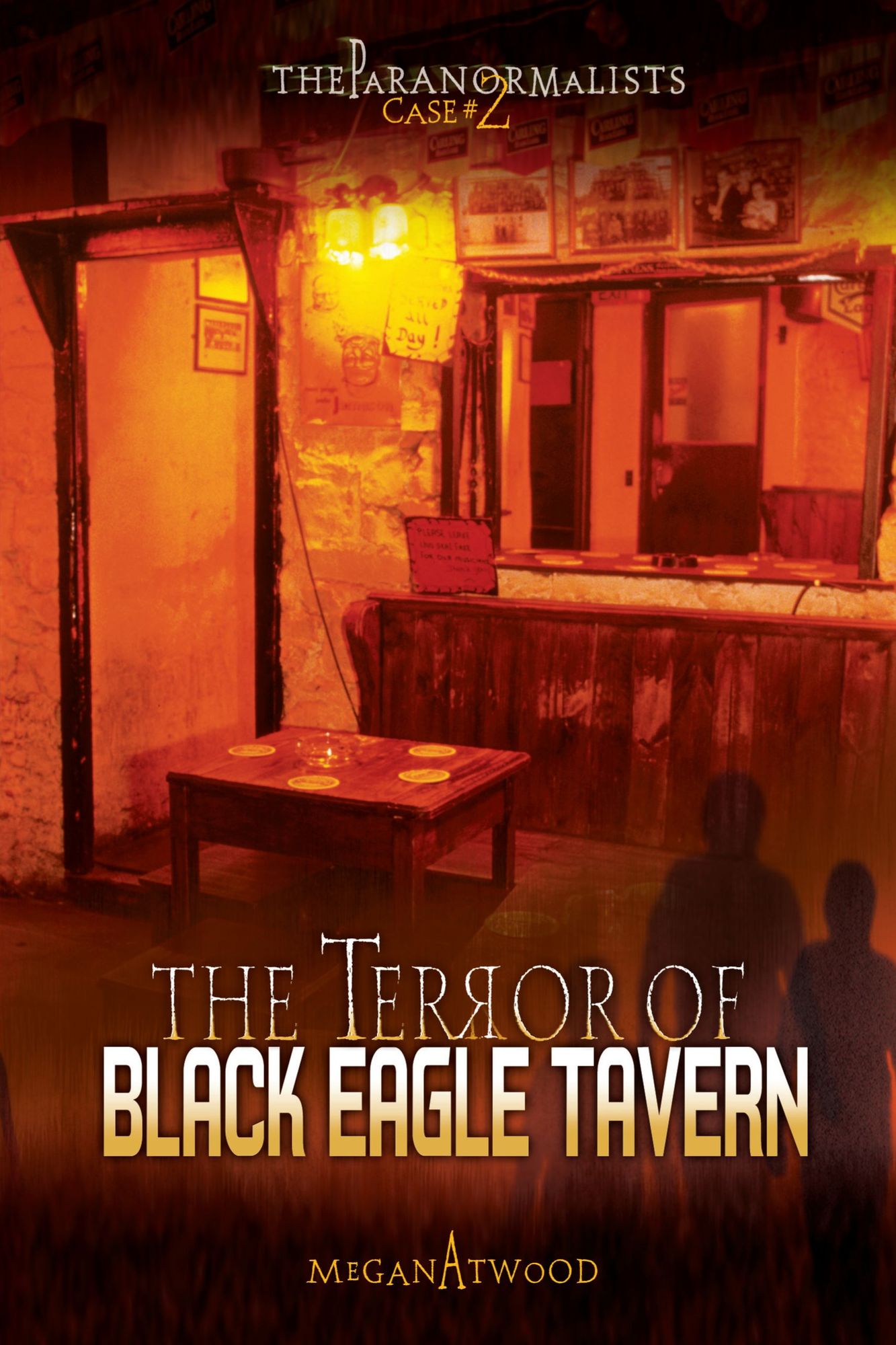 Case 02: The Terror of Black Eagle Tavern (the Paranormalists)